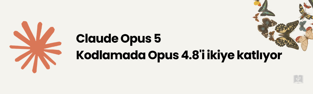 Claude Opus 5 Yayınlandı: Anthropic'in Yeni Amiral Gemisi