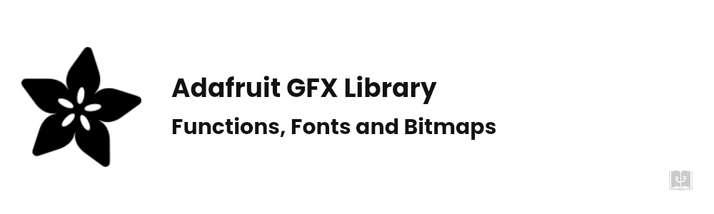 Adafruit GFX Library Guide: Every Function, Fonts and Bitmaps Explained