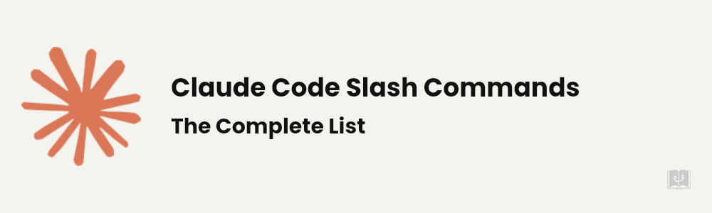 Claude Code Slash Commands: The Complete List