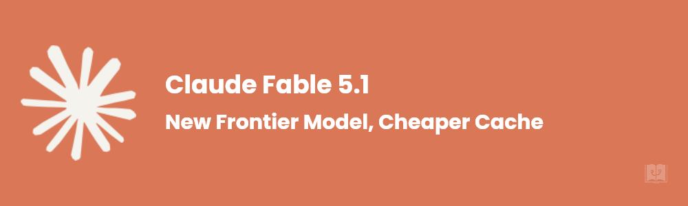 Claude Fable 5.1: Benchmarks, Pricing and API Changes