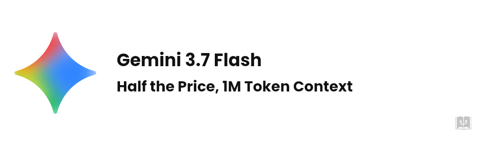 Gemini 3.7 Flash: Benchmarks, Pricing, Specs