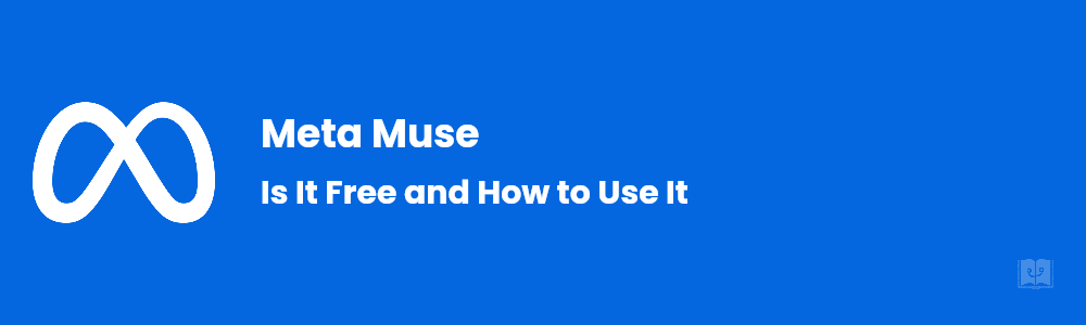 Meta Muse: Is It Free, and How to Use It